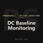 Domain Controller Baseline Monitoring Deployment with PowerShell