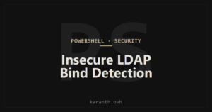 Detecting Insecure LDAP Binds Across All Domain Controllers Using PowerShell