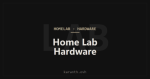 Home Lab – Hardware