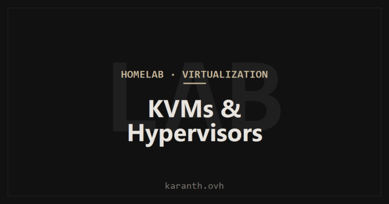 KVM’s & Hypervisors