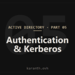 Active Directory — Part 5 — Authentication & Kerberos