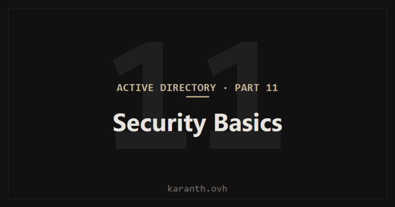 Active Directory — Part 11 — Active Directory Security Basics