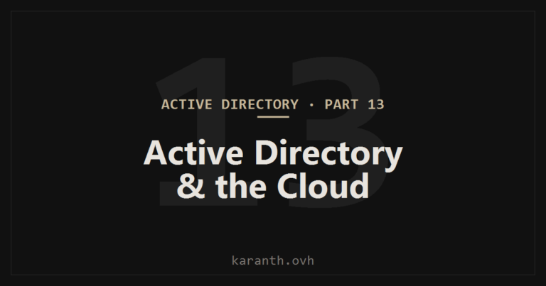 Active Directory — Part 13 — Active Directory & the Cloud (Azure AD / Entra ID)