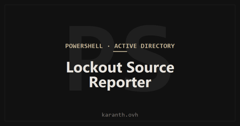 Active Directory Lockout Source Reporting with PowerShell