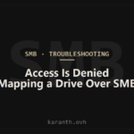 "Access Is Denied" Mapping a Drive Over SMB