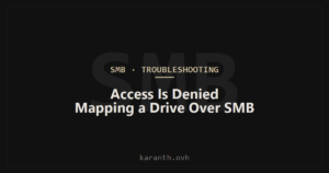 "Access Is Denied" Mapping a Drive Over SMB