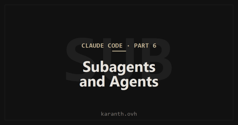 Claude Code — Part 6 — Subagents and the Agent Tool