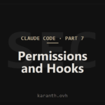 Claude Code — Part 7 — Permissions, settings.json, and Hooks