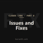 Claude Code — Part 8 — Common Claude Code Issues and Fixes