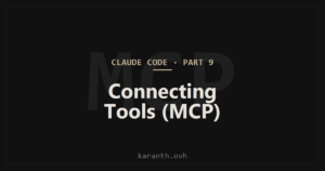 Claude Code — Part 9 — Connecting External Tools with MCP