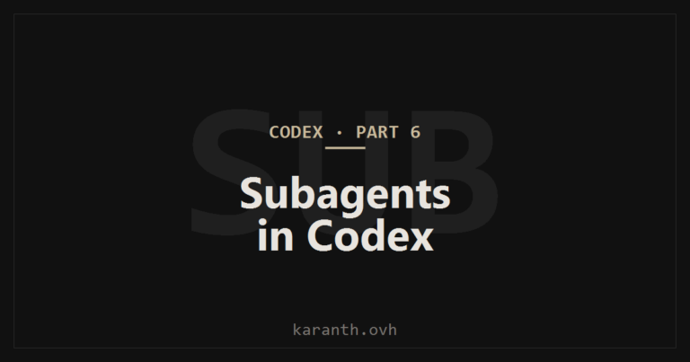 Codex — Part 6 — Subagents in Codex