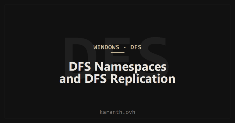 DFS Namespaces and DFS Replication