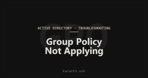 Group Policy Not Applying