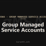 Group Managed Service Accounts (gMSA)