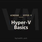 Hyper-V Basics