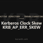 Kerberos Clock Skew - KRB_AP_ERR_SKEW