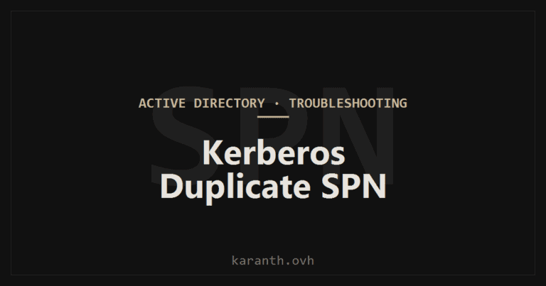 Kerberos Authentication Fails — Duplicate SPN and KRB_AP_ERR_MODIFIED