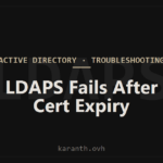 LDAPS Fails After the Domain Controller Certificate Expires