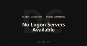 There Are Currently No Logon Servers Available to Service the Logon Request