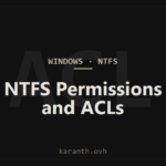NTFS Permissions and ACLs
