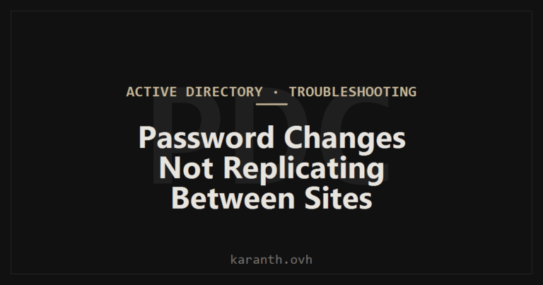 Password Changes Not Replicating Between Sites