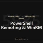 PowerShell Remoting and WinRM