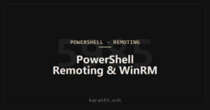 PowerShell Remoting and WinRM