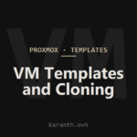 Proxmox VM Templates and Cloning