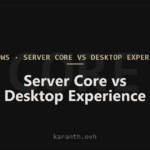 Server Core vs Desktop Experience