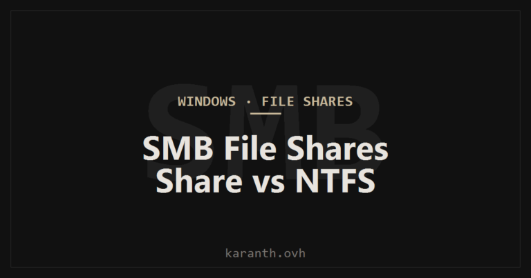 SMB File Shares — Share vs NTFS Permissions
