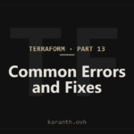 Terraform — Part 13 — Common Terraform Errors and How to Fix Them