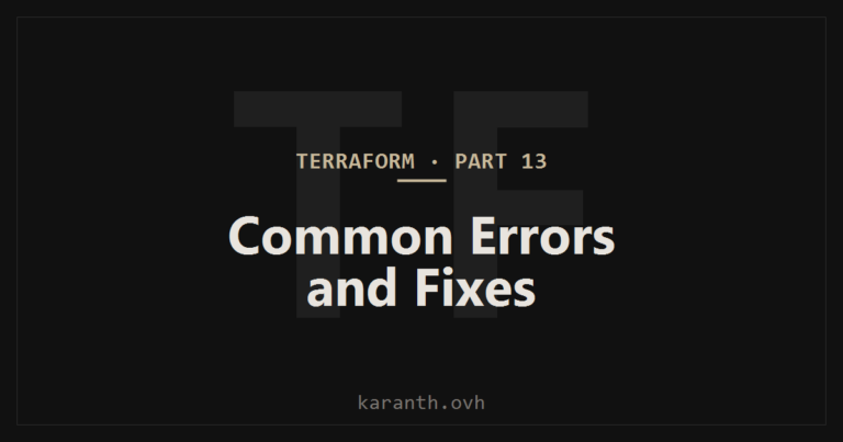 Terraform — Part 13 — Common Terraform Errors and How to Fix Them