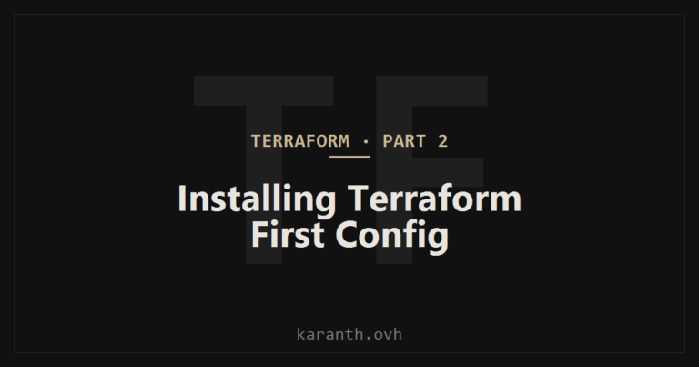 Terraform — Part 2 — Installing Terraform and Running Your First Configuration