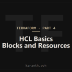 Terraform — Part 4 — HCL Basics: Providers, Resources, and Blocks