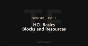 Terraform — Part 4 — HCL Basics: Providers, Resources, and Blocks