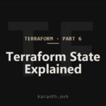 Terraform — Part 6 — Terraform State Explained