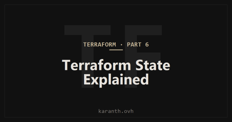 Terraform — Part 6 — Terraform State Explained