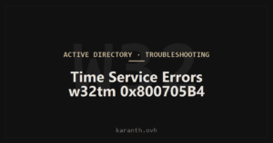 Time Service Errors — w32tm 0x800705B4