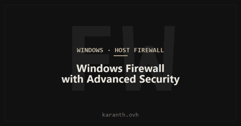 Windows Firewall with Advanced Security