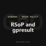 Resultant Set of Policy and gpresult