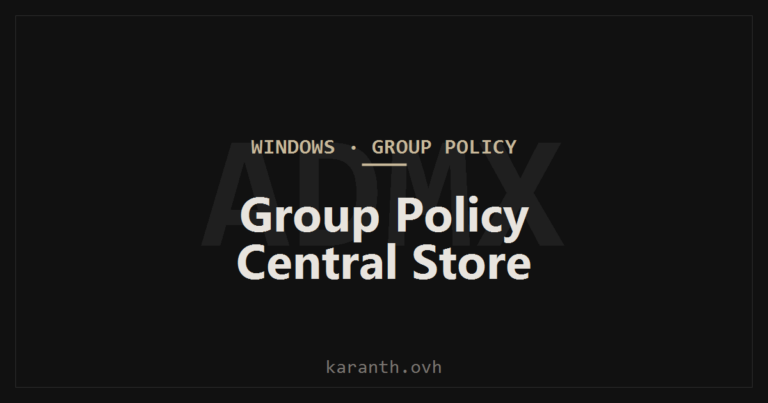 Group Policy Central Store