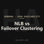 Network Load Balancing vs Failover Clustering