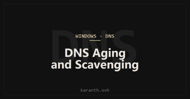 DNS Aging and Scavenging