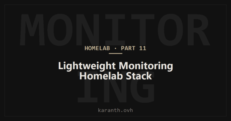 Homelab Lightweight Monitoring Stack Architecture
