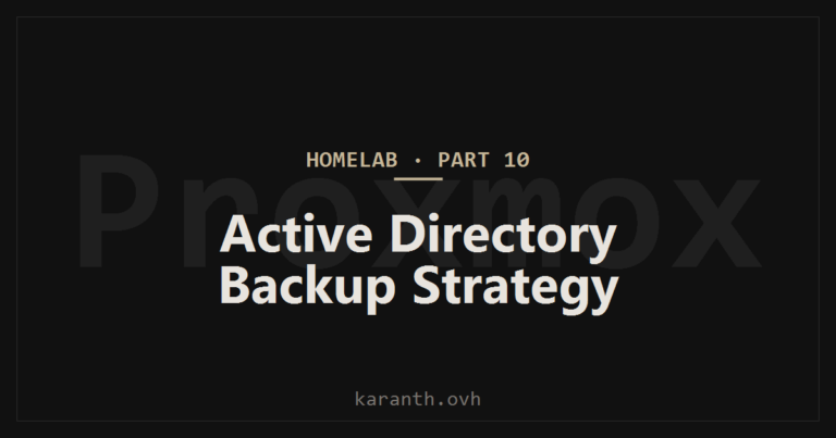 Homelab Part 10 Active Directory Backup Strategy Proxmox Backup Server