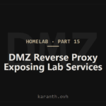 Homelab Build — Part 15 — Exposing Services: Setting Up a Reverse Proxy (Nginx Proxy Manager & HAProxy)