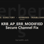 Fixing KRB_AP_ERR_MODIFIED Secure Channel Error