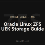Oracle Linux ZFS: OpenZFS on UEK Storage Guide