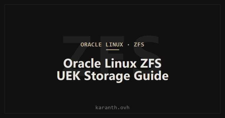 Oracle Linux ZFS: OpenZFS on UEK Storage Guide