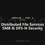 Enterprise File Services: SMB Shares, DFS Namespaces, and Granular Permissions